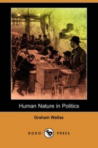 Grejam Volas - Ljudska priroda u politici 